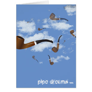 Pipe Dreams Hälsningskort