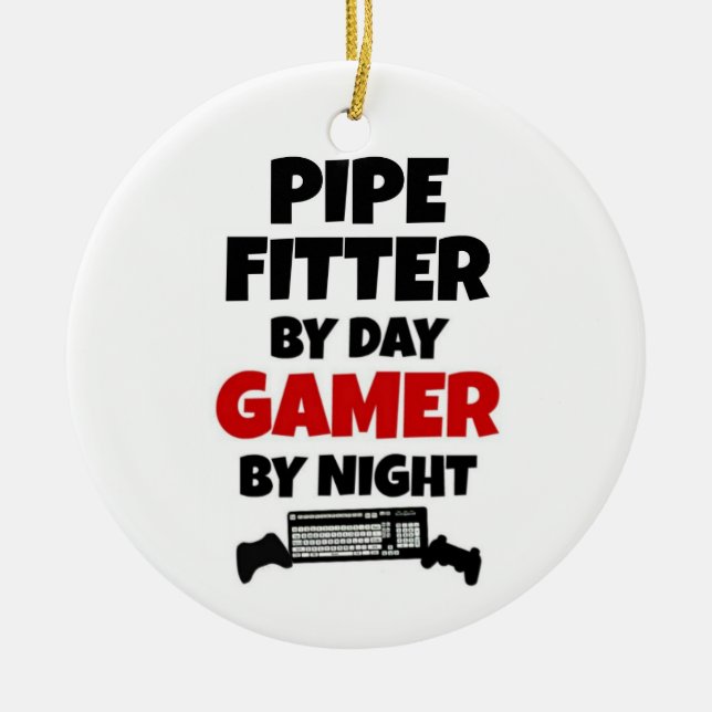Pipe Fitter by Day Gamer by Night Julgransprydnad Keramik (Framsidan)