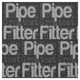 Pipe Fitter Extraordinaire Tyg