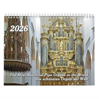 Pipe Organs of the World 2026 - An Organ Calendar Kalender