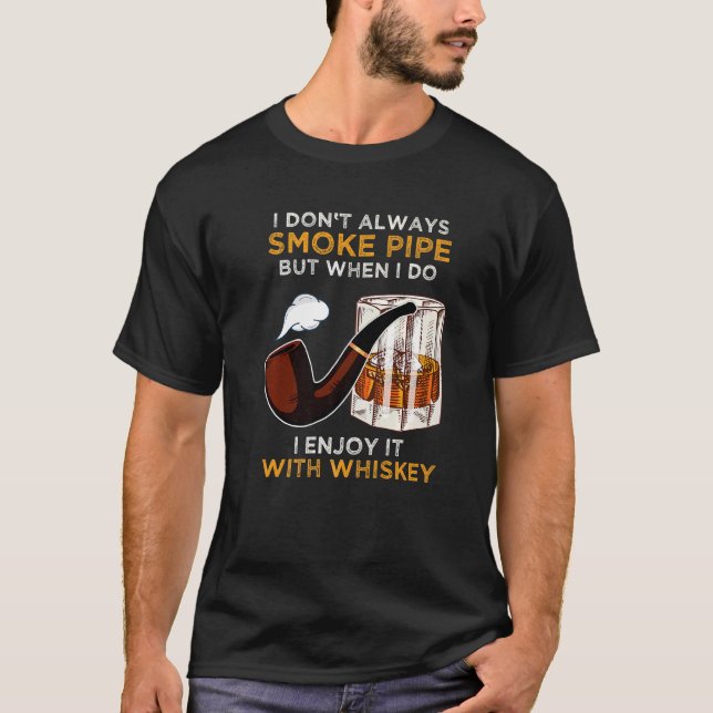 Pipe Tobacco som betalar för Whiskey Connoisseurs  T Shirt (Framsida)