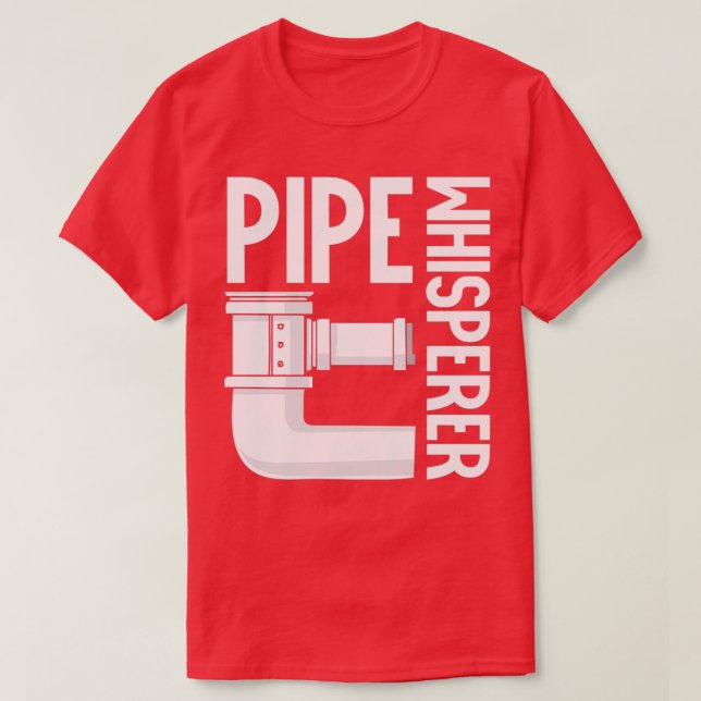 Pipe Whisperer Funny Plumber Saying Plumbing  T Shirt (Design framsida)