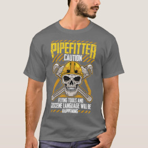 Pipefitter Pipefitters Funny Humor Plumber Citat T Shirt