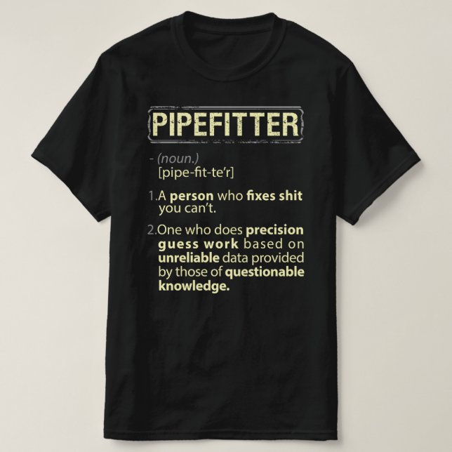 Pipefitter Real American Definition T Shirt (Design framsida)
