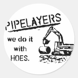 Pipelayer Humor Runt Klistermärke