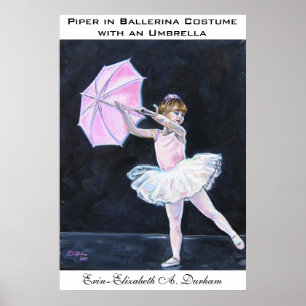 Piper in ballerina costume with an parbrella poster
