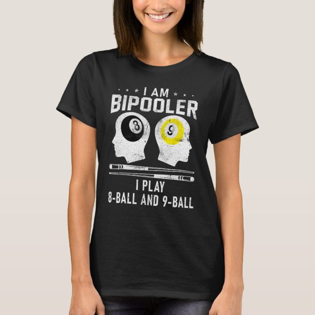 Pipooler Pool Player Pool Cool Billiards 8 and 9 B T Shirt (Framsida)