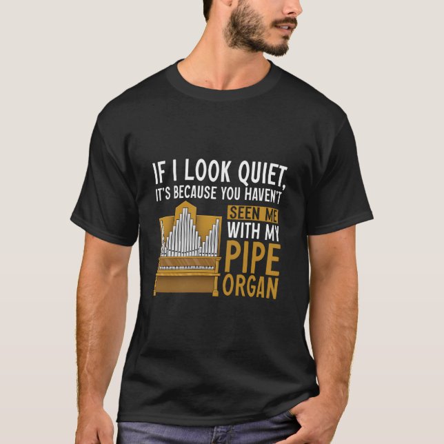 Piporgeljudande Instrumentspelare Kyrkorgelare T Shirt (Framsida)
