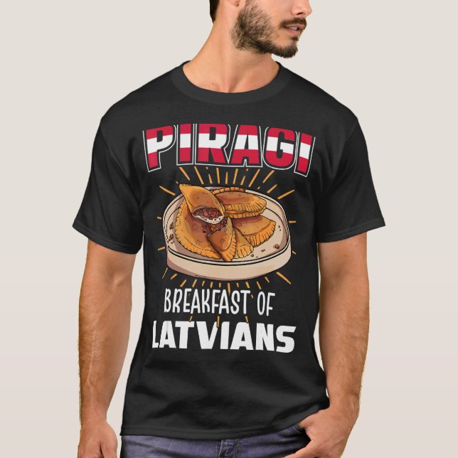Piragi frukost av latvians Lettland Food Piragi T Shirt (Framsida)