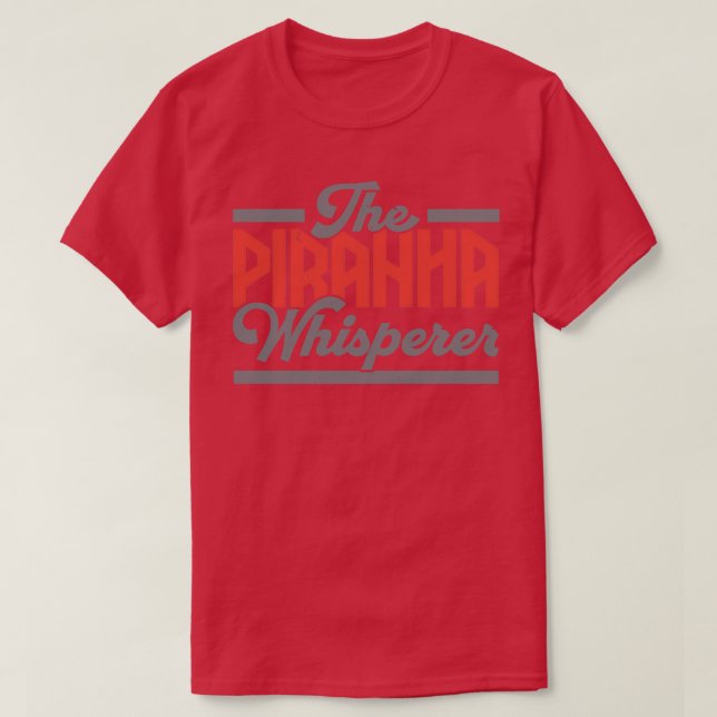 Piranha Whisperer Collector Aquarist Fishing T Shirt (Design framsida)