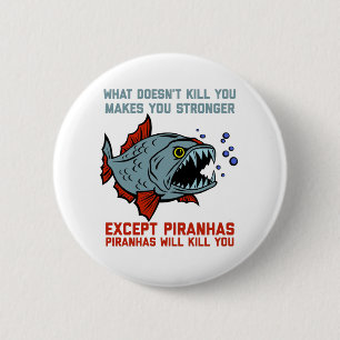 Piranhas kommer att Döda dig. Knapp