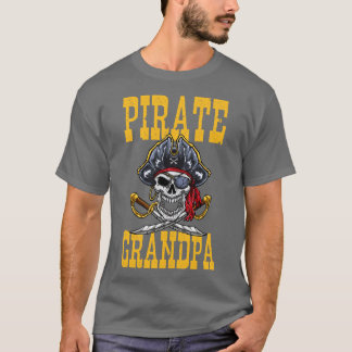 Pirat Grandpa Grandfather Pirat Thmet T Shirt