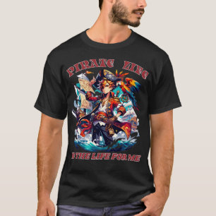 Pirat Life är mitt liv T Shirt