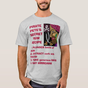 PIRAT PETE'S SECRET RUM RECIPE TEE
