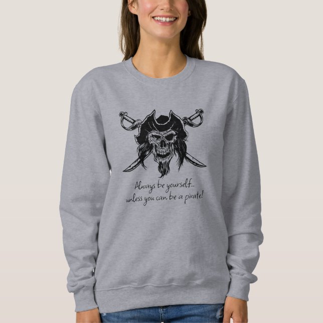 Pirat Quote Sweatshirt T Shirt (Framsida)