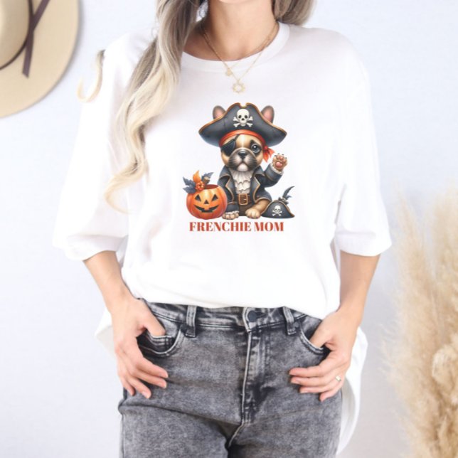Pirate French Bulldog Halloween Frenchie Mom T Shirt (Skapare uppladdad)