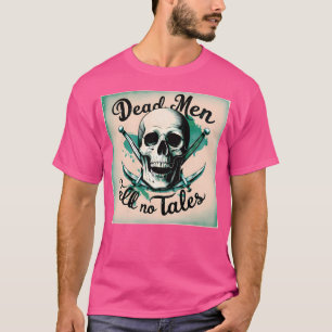 Pirater av den karribobisk-döde Manar säger inget T Shirt