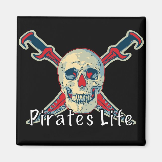 Pirater Life -  för 2 tum kvadrat Magnet (Framsidan)