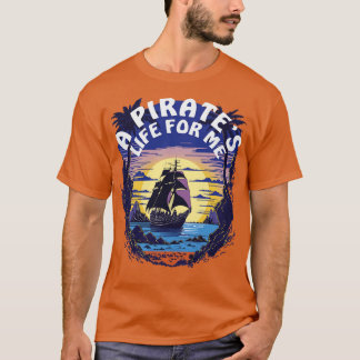 Pirater Life för mig Pirat Frakt T Shirt