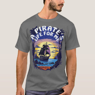 Pirater Life för mig Pirat Frakt T Shirt