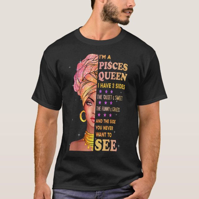 Pisces drottning Jag har 3 sidor födelsedagspresen T Shirt (Framsida)