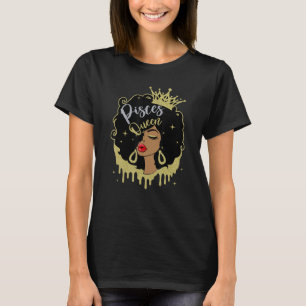Pisces Queen Melanin Black Women Horoscope Black G T Shirt