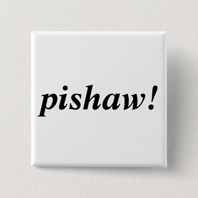 pishaw! knapp (Framsida)