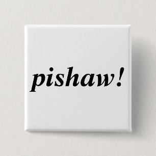 pishaw! knapp