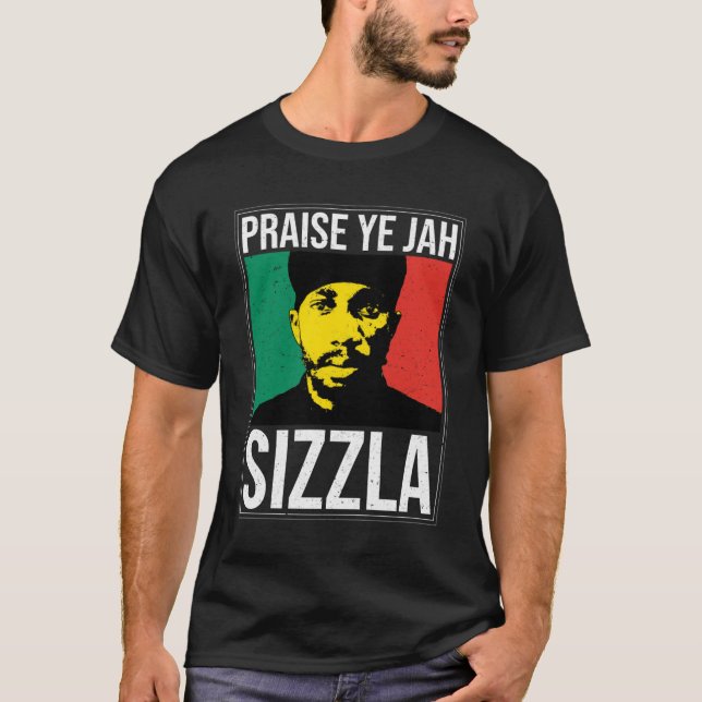 Pising Ye Jah - Sizzla  T Shirt (Framsida)
