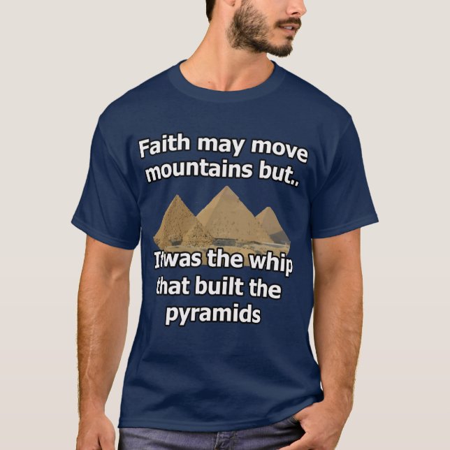 Piska som byggde pyramiderna t-shirt (Framsida)