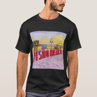Pismo Beach California - T Shirt
