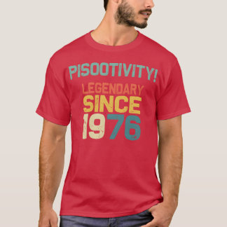Pisootivity Lengendary since 1976 70s funny family T Shirt
