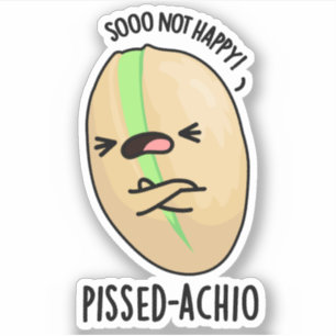 Pissed-achio Funny Pistachio Pun Klistermärken