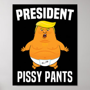 Pissy Byxor Funny Baby Trump Poster