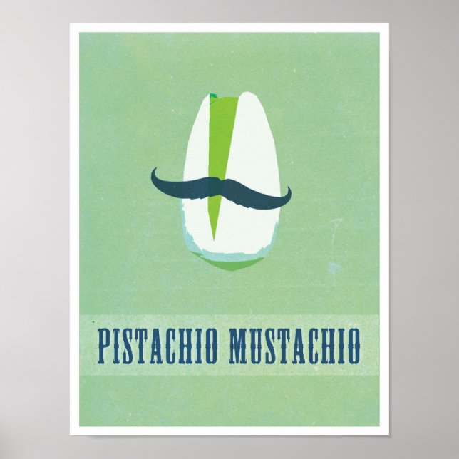 Pistachio Mustachio Poster (Framsidan)