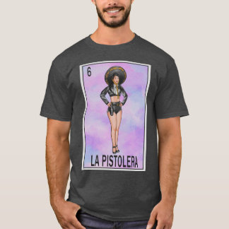 Pistolera Loteria T Shirt