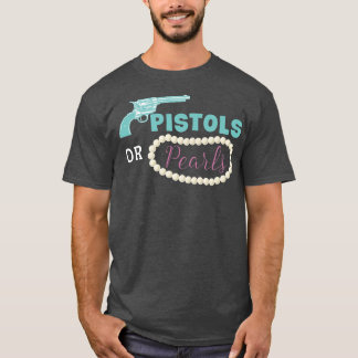 Pistols Or Pearls Funny Gender Reveal Party  T Shirt