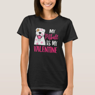 Pit Bull är min Valentine Hund Kärlek R Pappa Mamm T Shirt