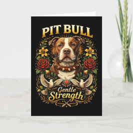 Pit Bull: Gentle Strength Helgkort