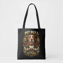 Pit Bull: Gentle Strength Tygkasse