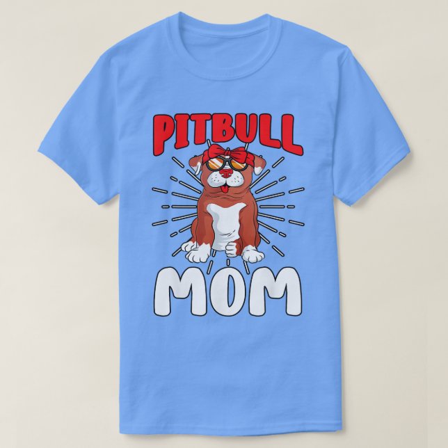 Pit Bull Mamma Pibble Älskare Hundägare Mors dag T Shirt (Design framsida)
