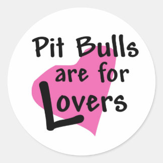 Pit Bulls är för Älskare-klistermärke Runt Klistermärke