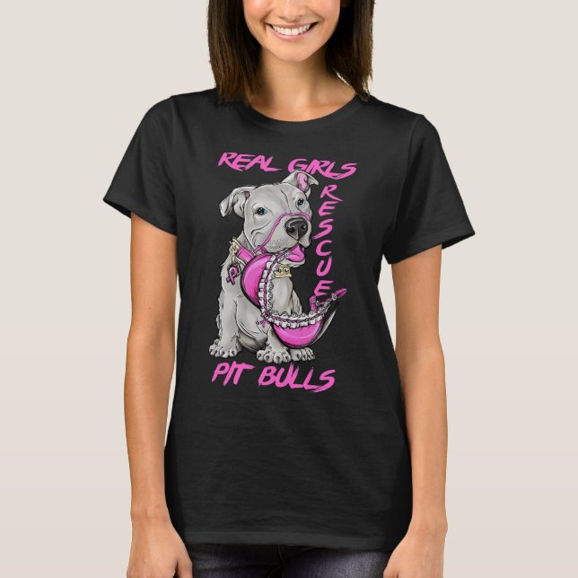 Pit Bulls för Rädding i Real Girls T Shirt (Framsida)
