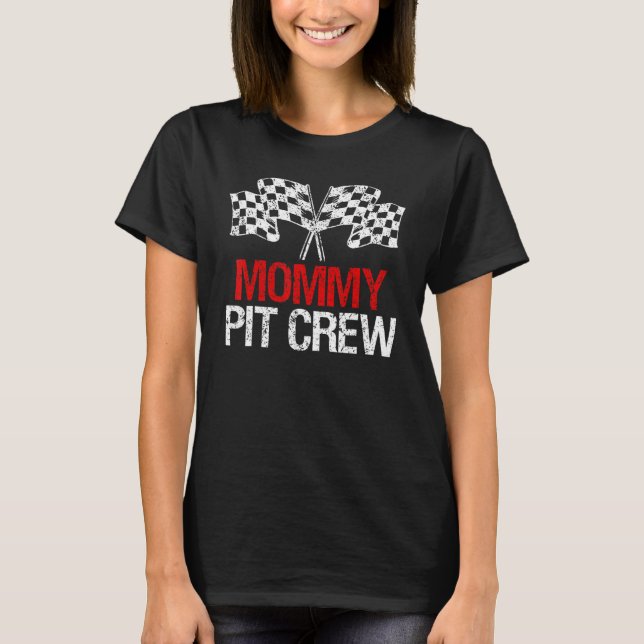 Pit Crew Mamma för Tävling Car Party T Shirt (Framsida)