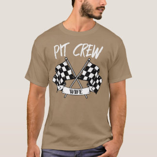 Pit Crew Wife Checkered Flag Racing Family  T Shirt