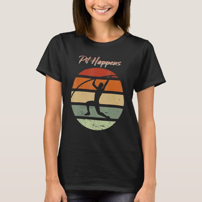 Pit happens Pole Vault T Shirt (Framsida)