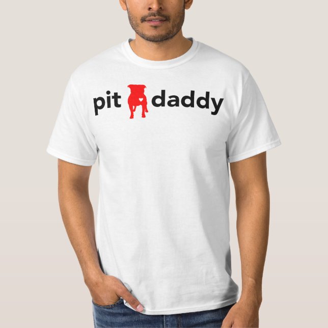 Pit pappa Gift-artiklar för Pitbull Owners, Fläkt, T Shirt (Framsida)