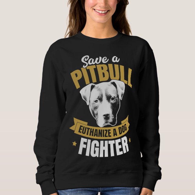 Pitbull Advocate Spara A Pitbull Euthanize A Hund  T Shirt (Framsida)
