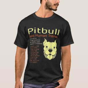 Pitbull Best Human Trainer kommer att Tåg vilken s T Shirt