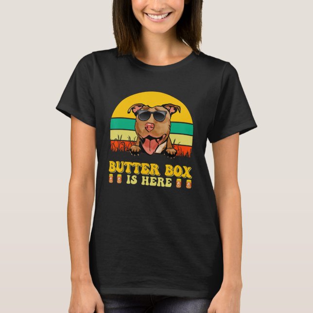 Pitbull Dog Butter Box Is Here Father s Day T Shirt (Framsida)